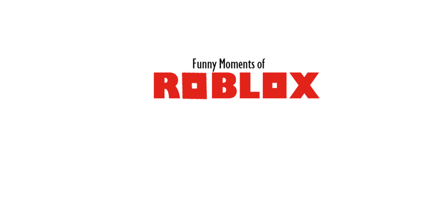 Funny Moments Of Roblox Wiki Fandom - funny moments on roblox