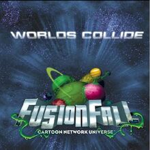 Fusionfall Worlds Collide Fusionfall Wiki Fandom