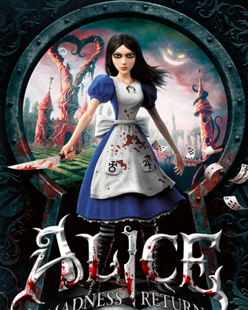 Alice Madness Returns Game Content Advisory Wiki Fandom