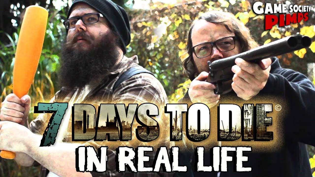 7 Days To Die In Real Life Game Society Pimps Wiki Fandom
