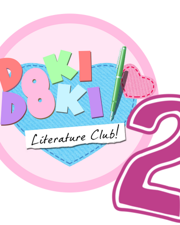 Doki Doki Literature Club 2 Game Ideas Wiki Fandom