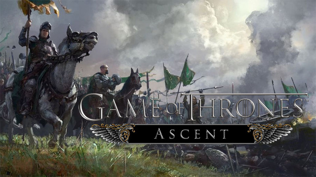 game of thrones ascent