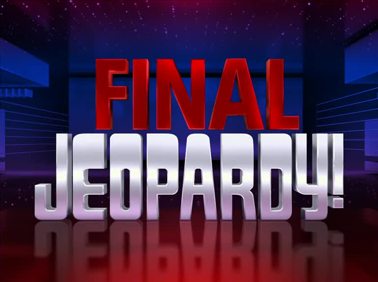 Image - Final Jeopardy! -8.png | Game Shows Wiki | FANDOM powered by Wikia