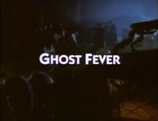 GhostFeverTitleCardGhostFever