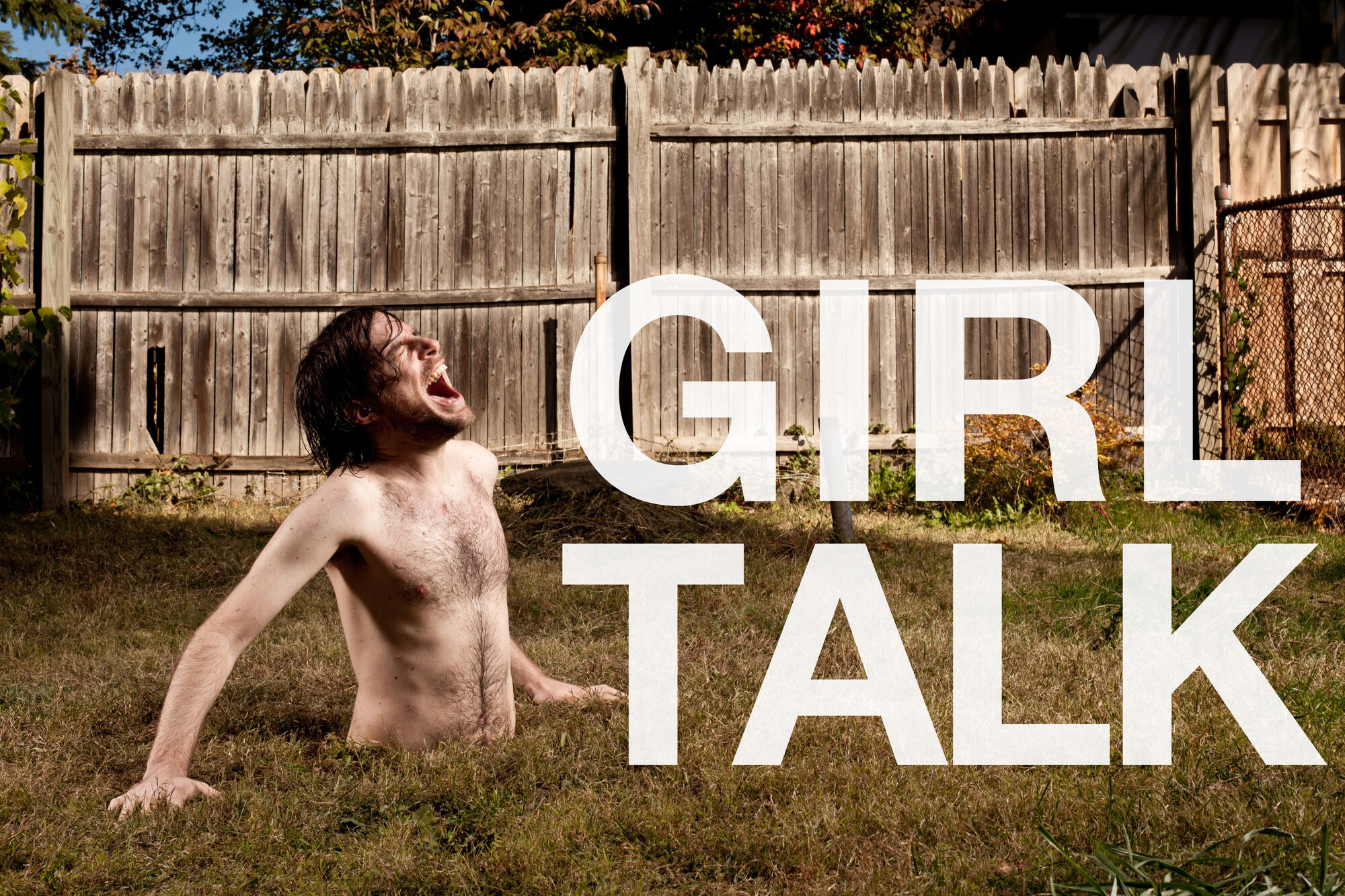 Girl talk перевод. Girl talk. Bad mood guy.