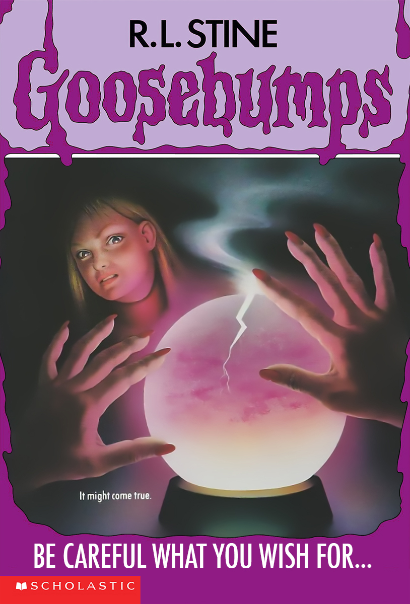 Be-Careful-What-You-Wish-For...-|-Goosebumps-Wiki-|-FANDOM-...