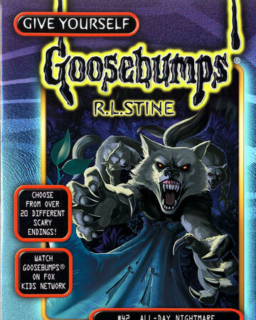 All Day Nightmare Goosebumps Wiki Fandom