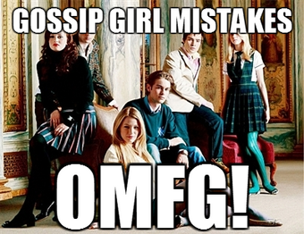 Gossip Girl Mistakes Gossip Girl Wiki Fandom