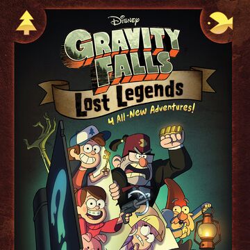 Gravity Falls Lost Legends Gravity Falls Wiki Fandom