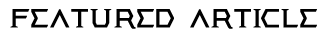 FEATUREDARTICLE