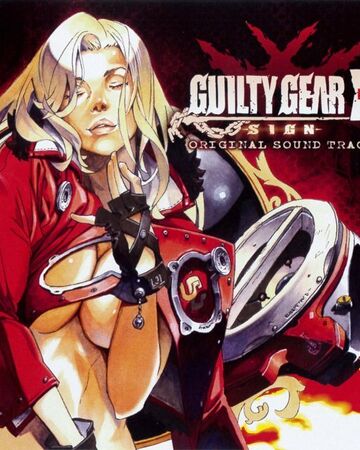 Guilty Gear Xrd Sign Original Sound Track Guilty Gear