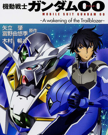 Mobile Suit Gundam 00 A Wakening Of The Trailblazer Novel Mobile Suit Gundam 00 A Wakening Of The Trailblazer Novel