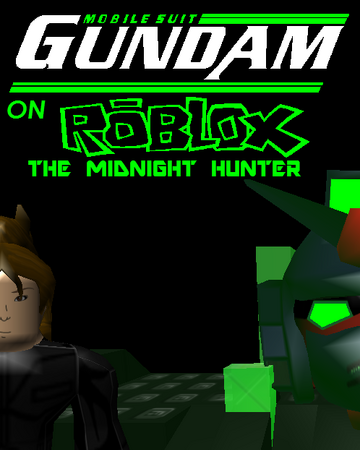 Mobile Suit Gundam On Roblox The Midnight Hunter Gundam On Roblox Wiki Fandom - mobile suit gundam on roblox the midnight hunter gundam