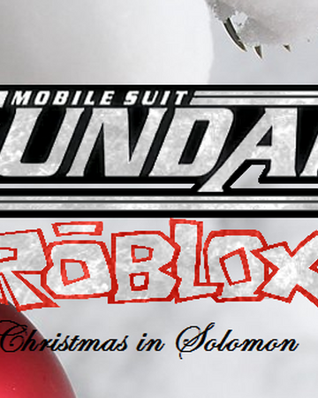 A Christmas In Solomon Gundam On Roblox Wiki Fandom