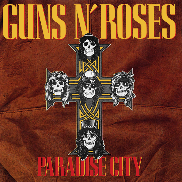 Paradise City | Guns N Roses Wiki | Fandom