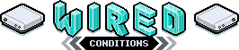 Wired conditions