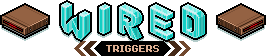 Wired trigger