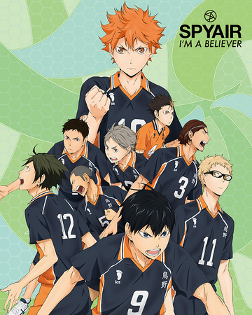 I M A Believer Haikyuu Wiki Fandom