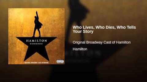 Who Lives Who Dies Who Tells Your Story Hamilton Wiki - 
