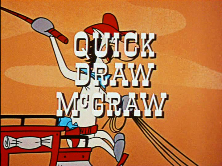 The Quick Draw Mcgraw Show Hanna Barbera Wiki Fandom Powered By Wikia