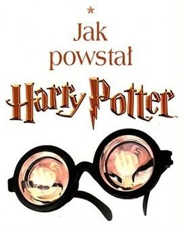 Jak Powstal Harry Potter Wywiad Z J K Rowling Harry Potter