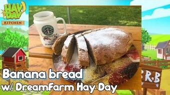 User Blog Dreamfarm Hayday Hay Day Banana Bread W Dreamfarm Hay Day Hay Day Wiki Fandom