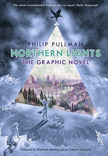 Northern Lights The Graphic Novel His Dark Materials Northern Lights The Graphic Novel His Dark Materials
