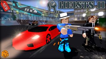 Heists Ii Roblox Wiki Fandom - how was th game heist on roblox created