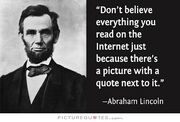 Dont-believe-everything-you-read-on-the-internet-just-because-theres-a-picture-with-a-quote-next-to-quote-1