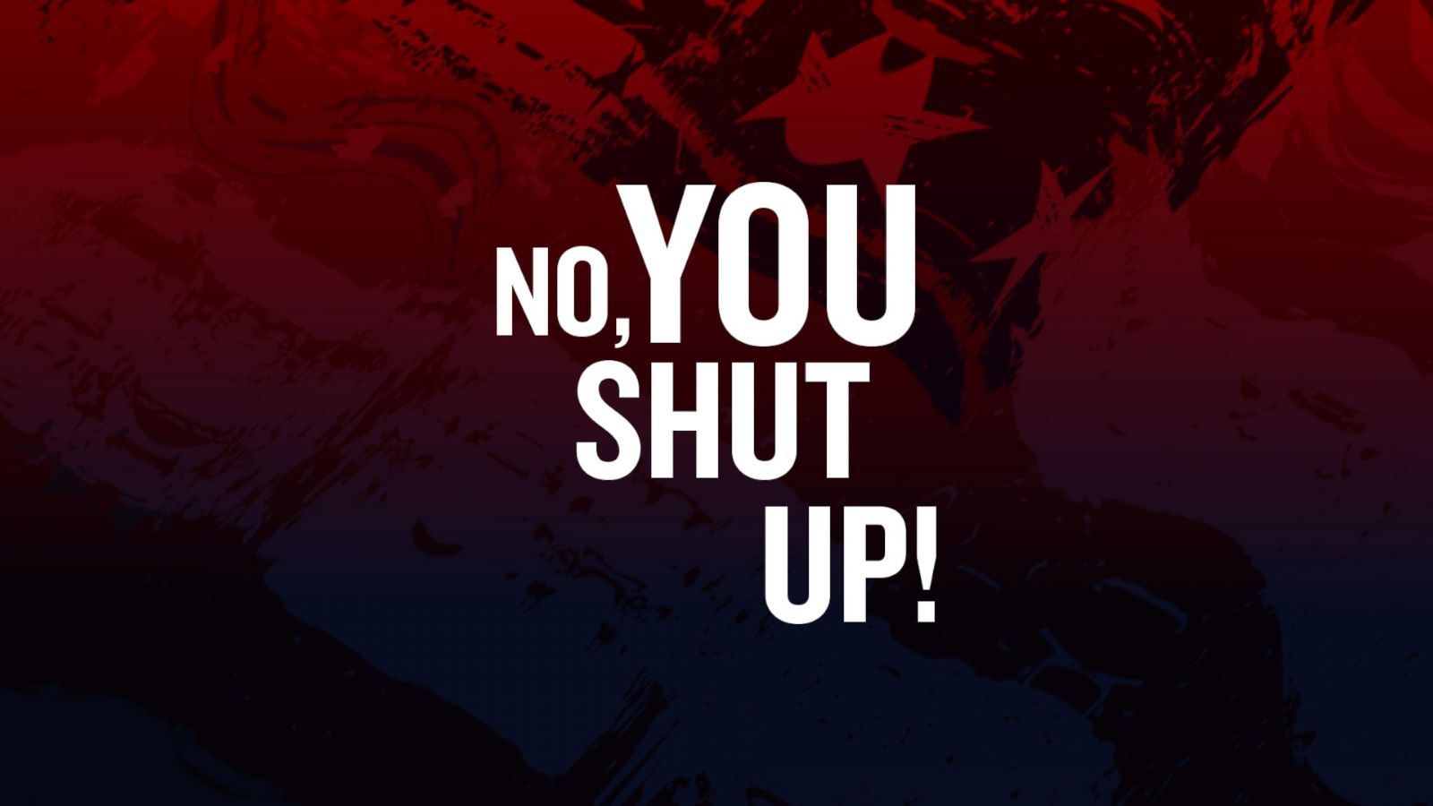 No, You Shut Up! | Henson Alternative Wiki | FANDOM powered by Wikia