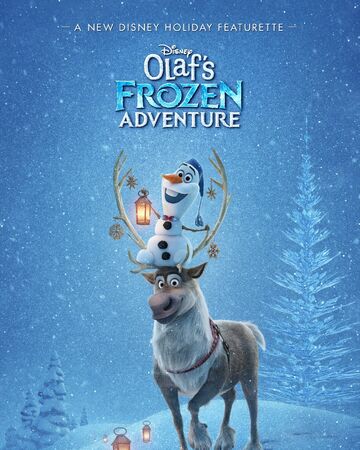 Olaf S Frozen Adventure 2017 Heroes Of The Characters Wiki Fandom