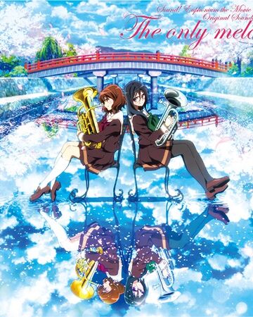 Wallpaper Sound Euphonium The Movie Original Soundtrack The Only Melody Free