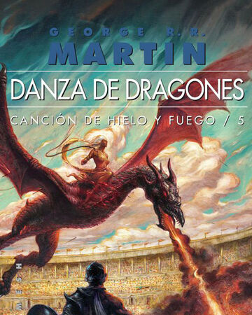 Danza De Dragones Capitulo 6 Hielo Y Fuego Wiki Fandom