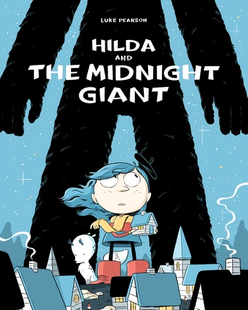 Hilda And The Midnight Giant Hilda A Netflix Original Series