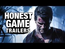 Honest game trailer uncharted 4
