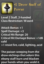 1 Drow Staff of Power