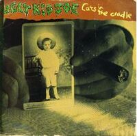 Cat S In The Cradle Ugly Kid Joe Version Horrible Music