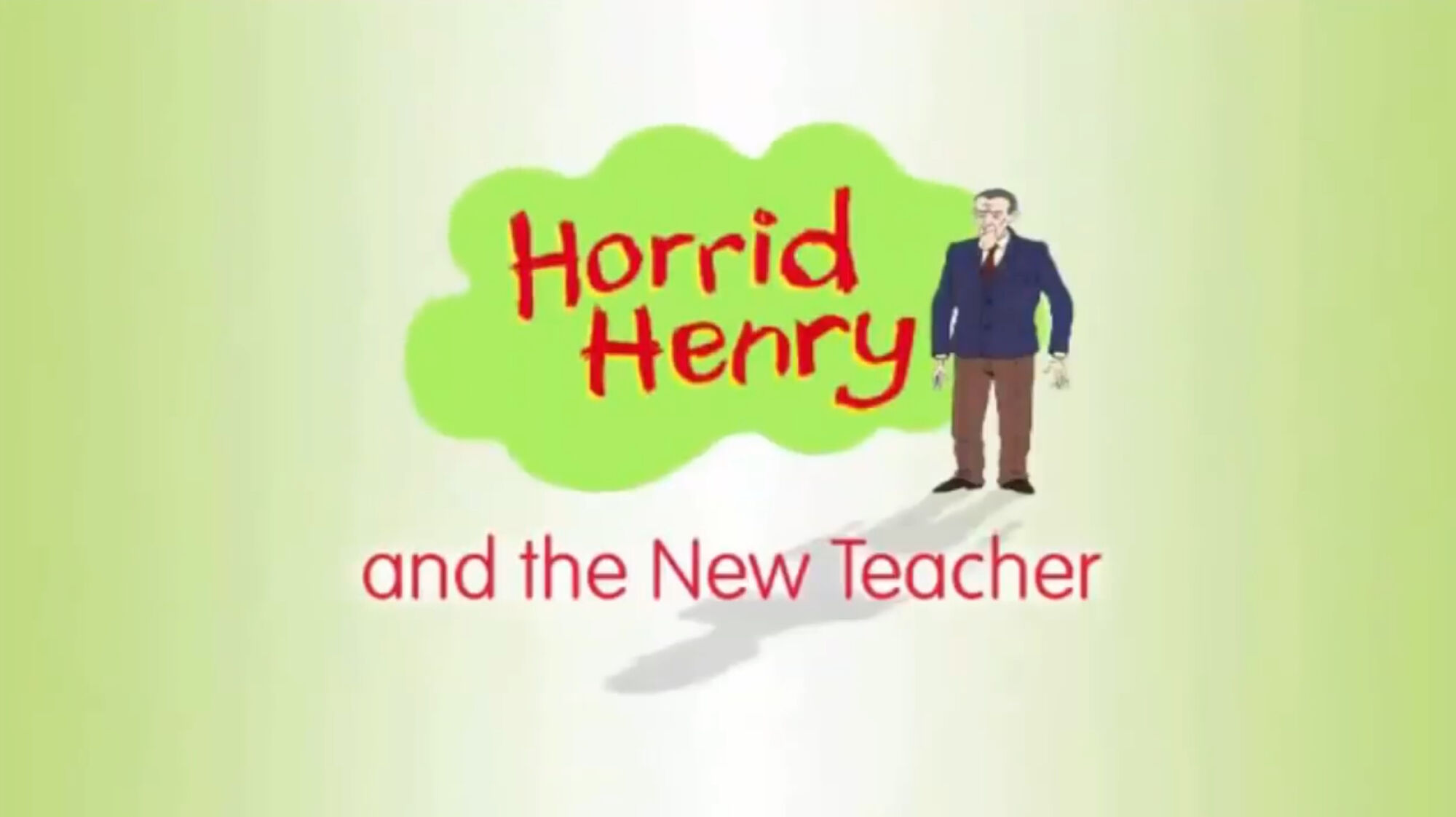 Horrid Henry and the New Teacher | Horrid Henry Wiki | Fandom