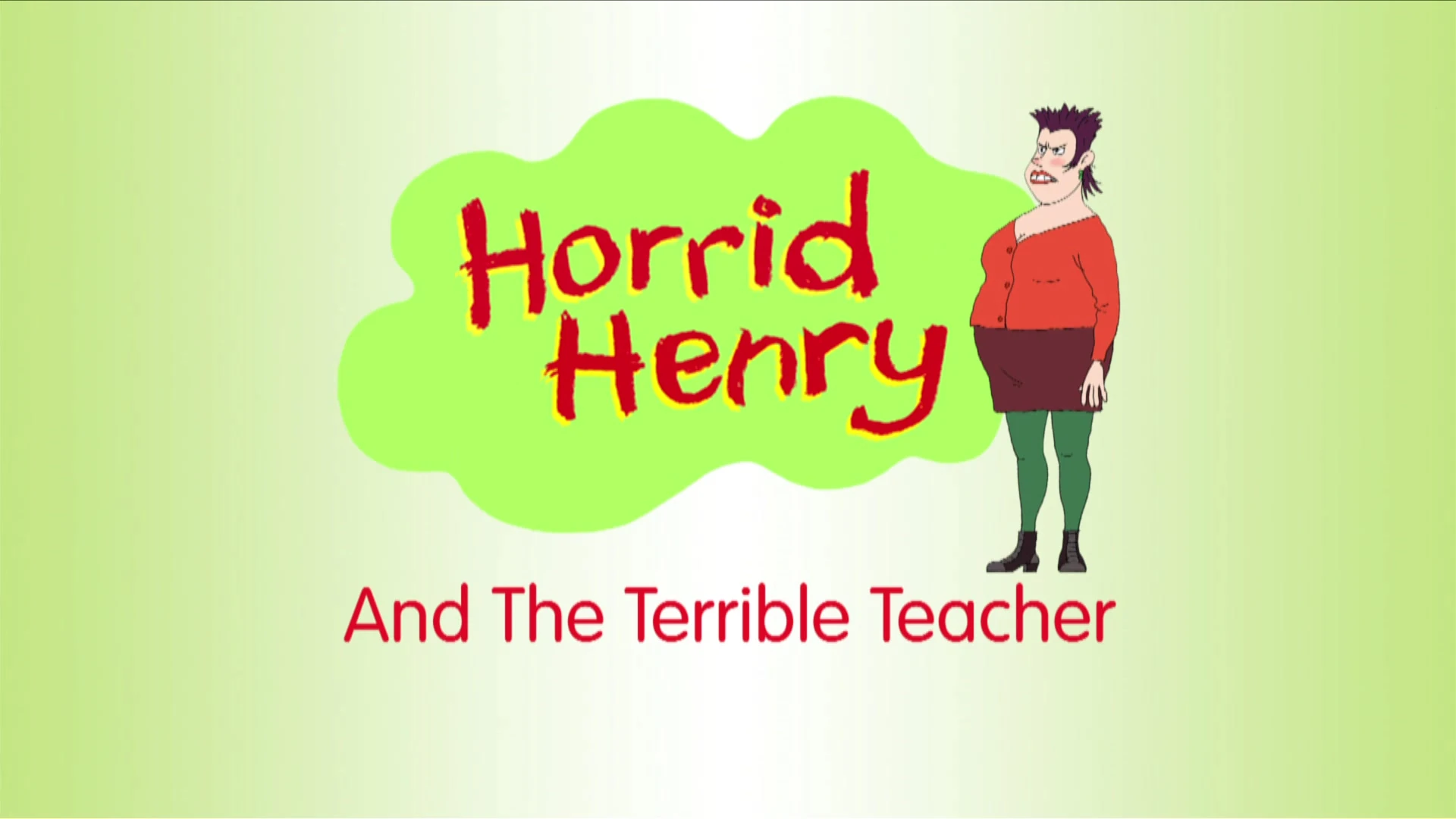 Horrid Henry and the Terrible Teacher | Horrid Henry Wiki | Fandom
