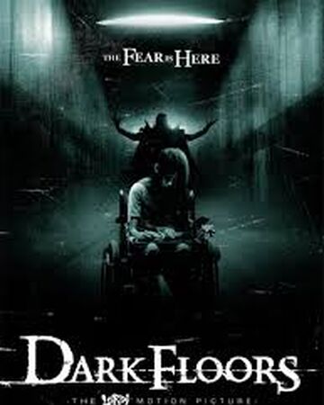 Dark Floors 2008 Horror Film Wiki Fandom