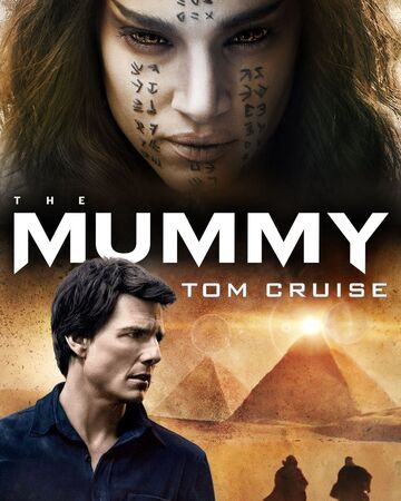 The Mummy 2017 Horror Film Wiki Fandom