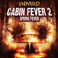 Cabin Fever 2 Spring Fever 2009 Horror Film Wiki Fandom
