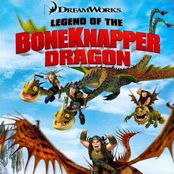 Legend Of The Boneknapper Dragon How To Train Your Dragon Wiki