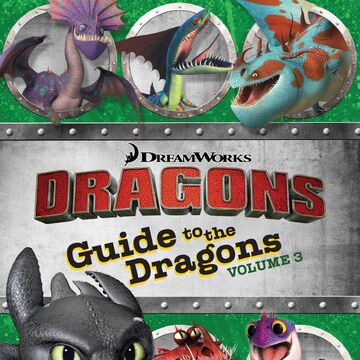 Guide To The Dragons Volume 3 How To Train Your Dragon Wiki