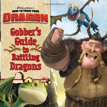 Gobber S Guide To Battling Dragons How To Train Your Dragon Wiki Fandom