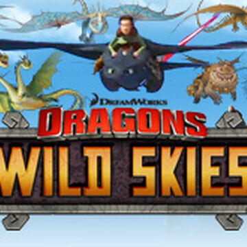 Dreamworks Dragons Wild Skies How To Train Your Dragon Wiki