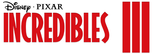 Incredibles III (film) | Idea Wiki | FANDOM powered by Wikia