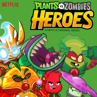 Plants Vs Zombies Heroes Netflix Original Idea Wiki Fandom