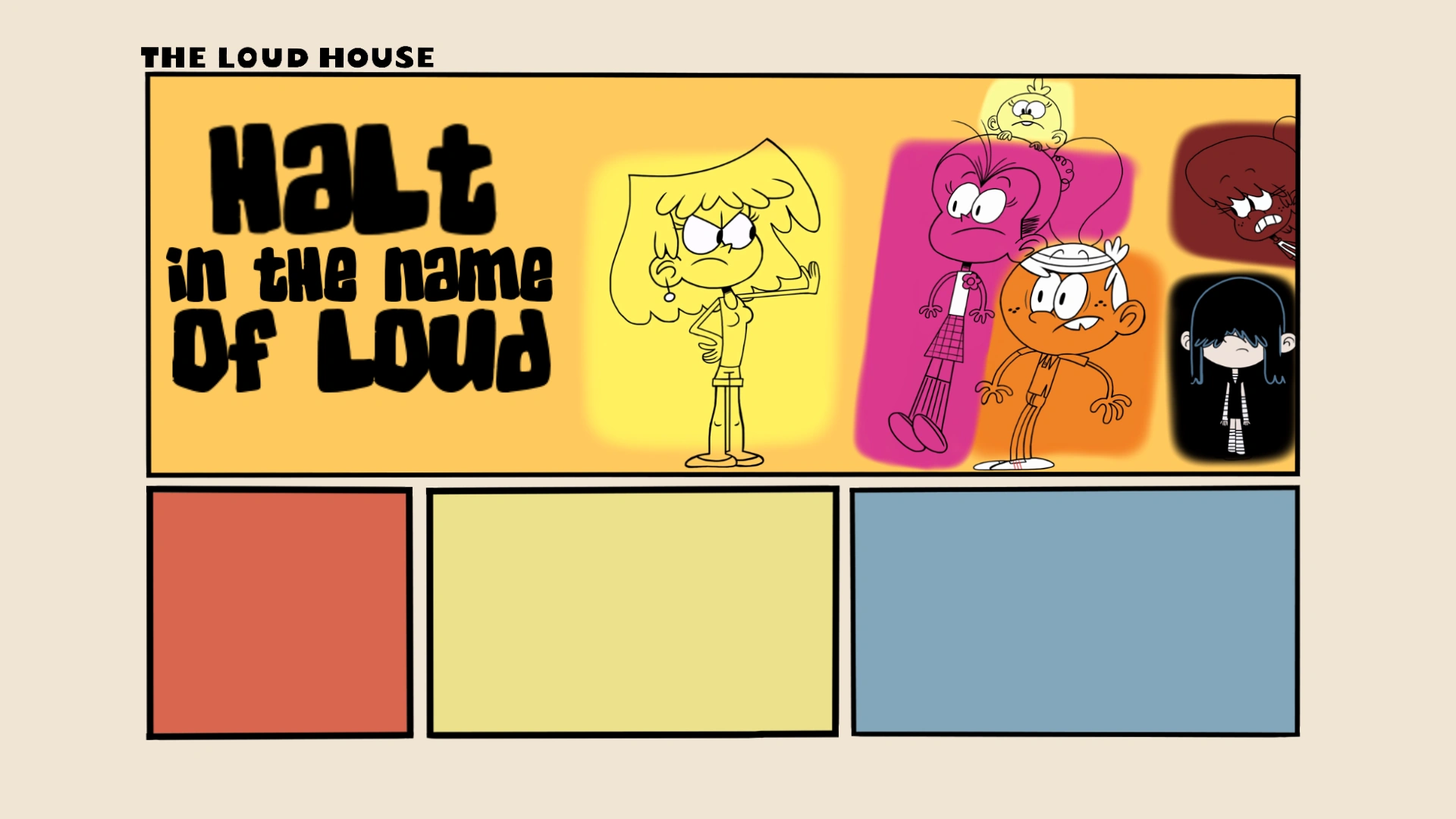 Halt of the Name of Loud (Nickelodeon's The Loud House