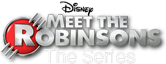 Meet The Robinsons The Series Idea Wiki Fandom